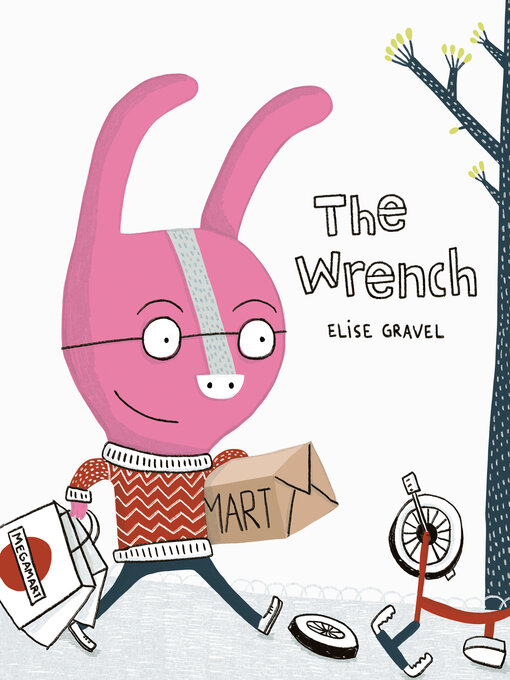Title details for The Wrench by Elise Gravel - Wait list